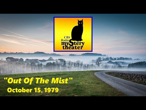 CBS RADIO MYSTERY THEATER -- "OUT OF THE MIST" (10-15-79)