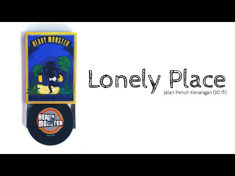 Heavy Monster - Lonely Place