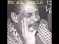 Big Joe Turner  Rock me baby