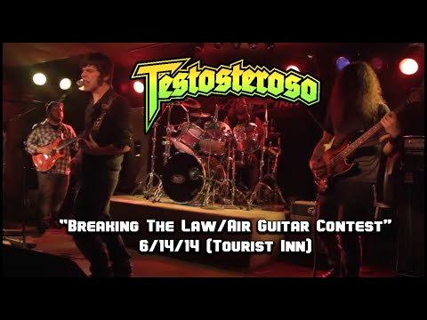 Testosteroso- Breaking The Law/Air Guitar Contest 6/14/14 (Tourist Inn)