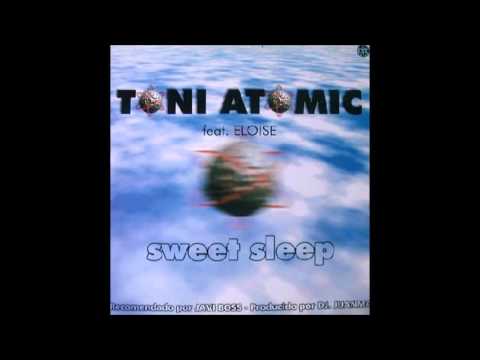 Toni Atomic Feat. Eloise - Sweet Sleep (2000)