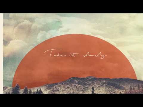 Video thumbnail for Take It Slowly