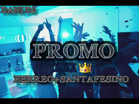 PROMO 21👑 PERREO+SANTAFESINO | EXPLOTA TU CLANDESTINA | SÁBADO FIESTERO | DANI DJ PARA VOS