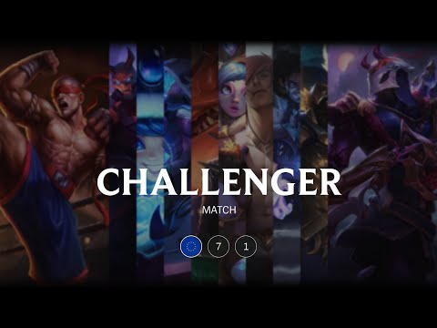 EUW Challenger match 71 - 7117 LP 70 kills