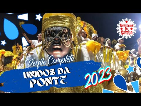 UNIDOS DA PONTE 2023- DESFILE COMPLETO.
