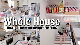 TRANSFORM your space! Whole House CLEAN WHEN STRESSED & OVERWHELMED