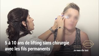 LIFTING SANS CHIRURGIE / Pose des fils tenseurs permanents Thread & Lift