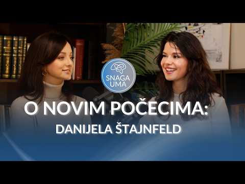 Danijela Štajnfeld o čuvanju mekoće duše nakon traume, popularnosti, Njujorku | Podcast Snaga uma
