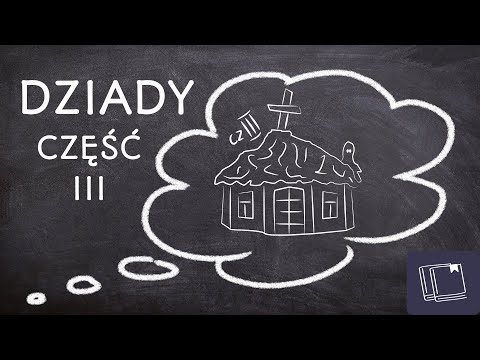 Dziady part 3 - summary of the reading - Lekturowo #matura #matura2020