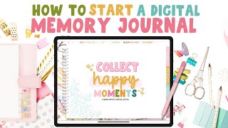 How to start a Digital Memory Journal ✨ | + How to Share & Collaborate with Anyone! 🌸