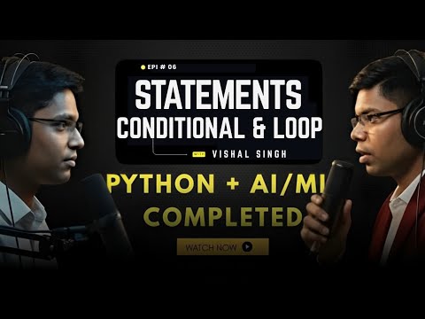 Python Control Statements Full Tutorial Conditional Loop Statements Machine Learning Ep 06