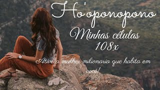 HO'OPONOPONO MINHAS CELULAS ABENÇOADAS 108X