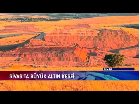 GREAT GOLD DISCOVERY IN SİVAS