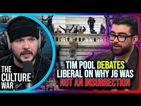 Tim Pool Debates Liberal On Why J6 Was Not An Insurrection