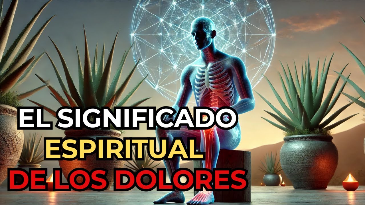 Dolores Físicos Y Cómo Sanarlos ♻️ (Espiritualidad Profunda)