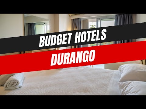 Best Budget Hotels in Durango
