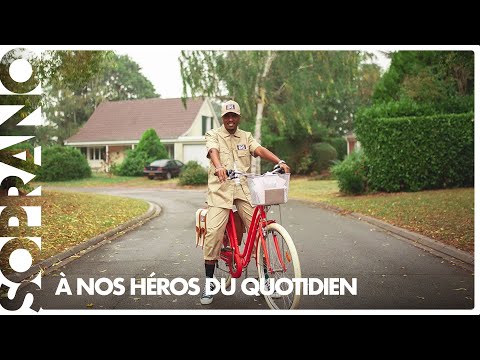 Soprano - À nos héros du quotidien (Clip officiel)