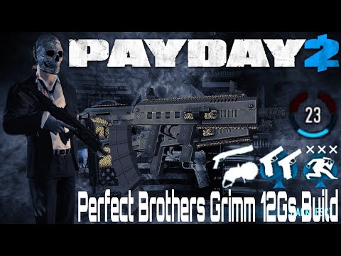 [Payday 2] Perfect Brothers Grimm 12Gs Build - GRIMM MACHINES