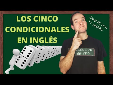 CONDICIONALES EN INGLÉS: cómo usarlos