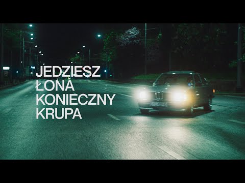 Łona x Konieczny x Krupa – JEDZIESZ (dok.)