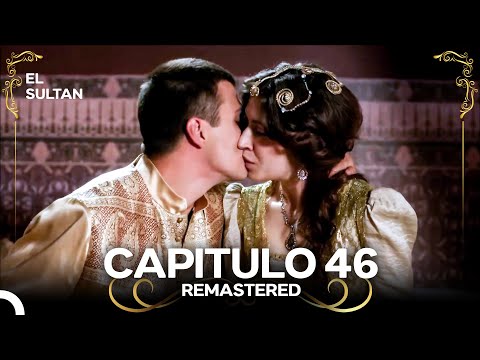 El Sultán | Capitulo 46 (REMASTERED) Doblado en Español