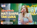 HATI SIAPA TAK LUKA AJENG FEBRIA Ft OM NIRWANA LIVE MUSIC VERSI KOPLO
