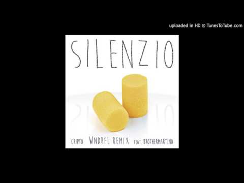 Cripto - Silenzio (WNDRFL RMX)