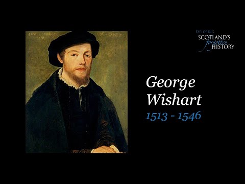 Exploring Scotland's Forgotten History - George Wishart