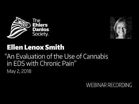 Webinar: An Evaluation of the Use of Cannabis in EDS with Chronic Pain by Ellen Lenox Smith