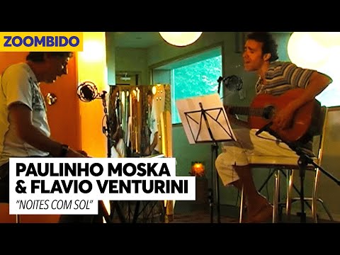 Paulinho Moska e Flavio Venturini - Zoombido - Noites com sol