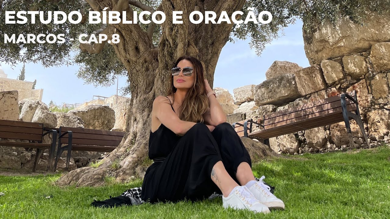 MARCOS Cap. 8 | Marinalva Callegario Devocional