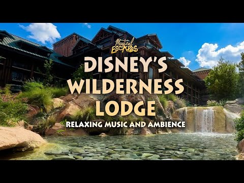 Disney's Wilderness Lodge Music & Ambience | Relax Study Sleep