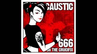 Caustic - 666 On The Crucifix (Bad Guy Mix By Uberbyte)