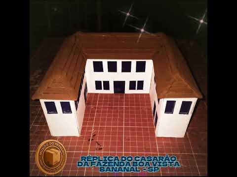RÉPLICA DO CASARÃO DA FAZENDA BOA VISTA EM BANANAL - SP