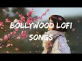 20 Mins Of Lofi Bollywood Songs Romantic Lofi Mashup Lofi Songs To Study Sleep Chill Relax