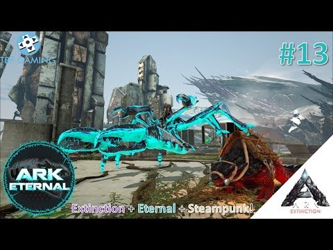 Prime Crab & Fire Thorny Dragon E13 Ark Eternal - Extinction Map - Steampunk Mod