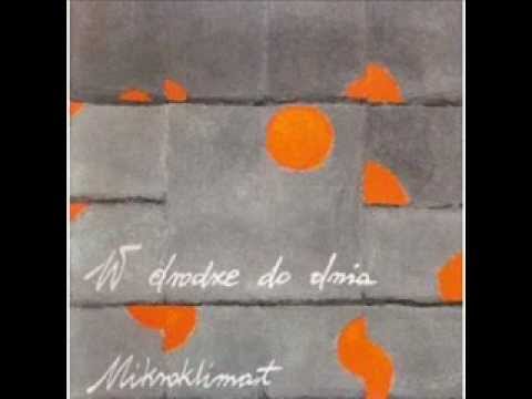 Mikroklimat Gdzie Jesteś (Szukałam cię wszędzie tam, gdzie zaniósł mnie zwykły dzień)