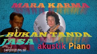 Download lagu BUKAN TANDA JASA MARA KARMA Akustik piano Karaoke Tanpa Vokal@DEDIROSADI mp3 Download lagu BUKAN TANDA JASA MARA KARMA Akustik piano Karaoke Tanpa Vokal@DEDIROSADI mp3