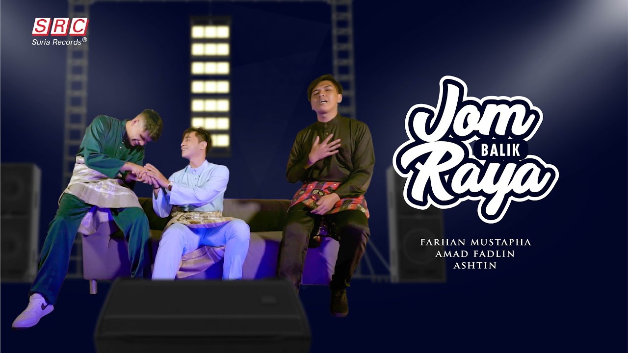 Farhan Mustapha, Amad Fadlin & ASHTIN Lyrics - Jom Balik Raya - Lirikimia Lyrics Update Farhan Mustapha, Amad Fadlin & ASHTIN Lyrics - Jom Balik Raya - Lirikimia Lyrics Update