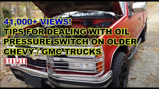👨‍🔧 Notes Re replacing oil pressure switch sending unit for Chevrolet Chevy C1500 K1500 5.7L Truck