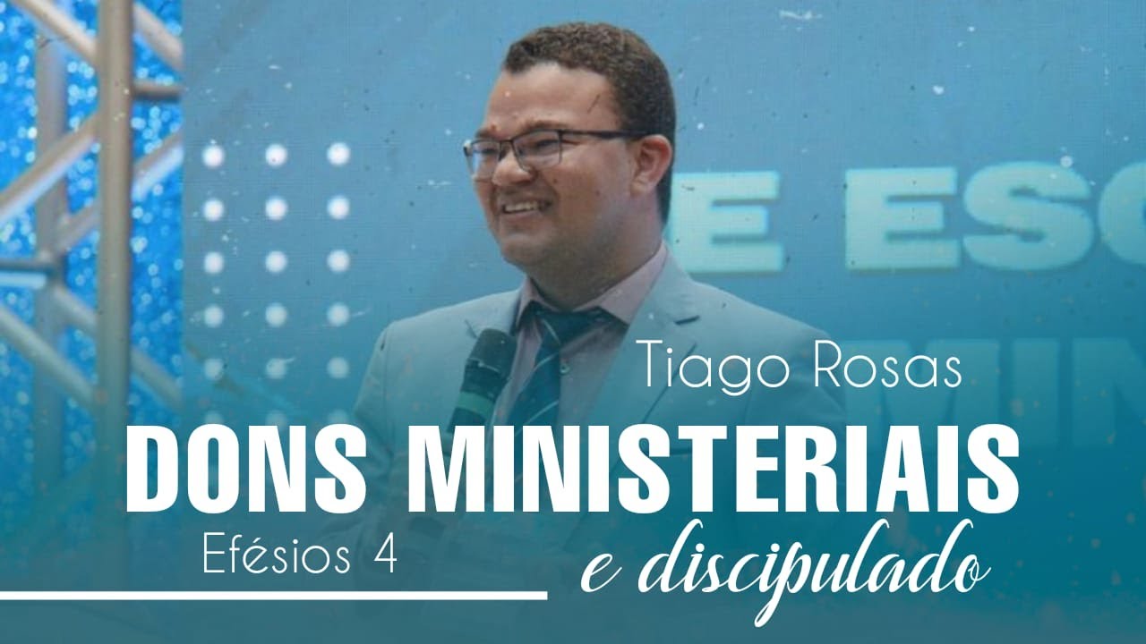 Dons ministeriais e Discipulado - Efésios 4