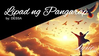 Lipad ng Pangarap - Dessa | Lyric Lanes