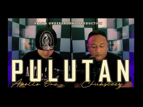 PULUTAN - APOLLO ONE x CHUBSTEEZY