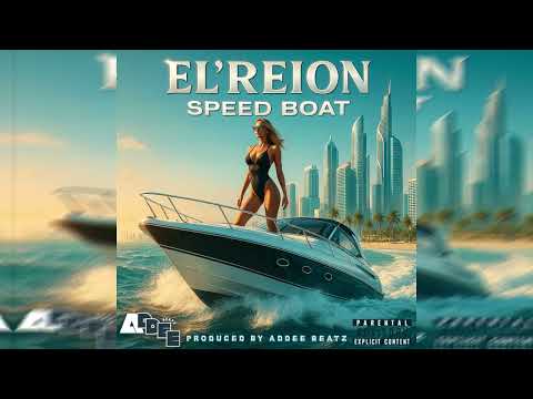 El’Reion - Speed Boat (Official Audio Version)