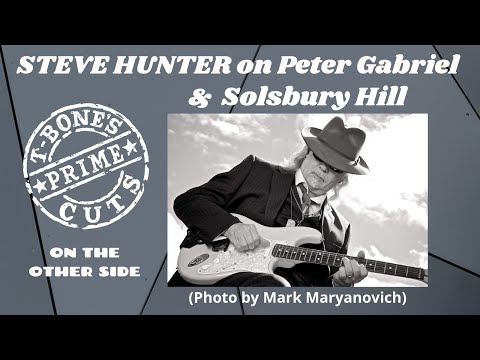 Steve Hunter on: Peter Gabriel & “Solsbury Hill."