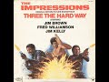 THE IMPRESSIONS - Three The Hard Way Soundtrack 1974