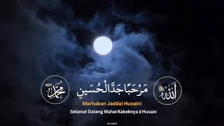 Download lagu Sholawat 'MARHABAN YA NURUL AINI' mp3