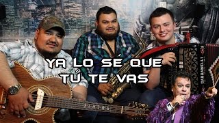 "Ya lo sé que tú te vas" con Héctor Gallardo y Javier Gallardo