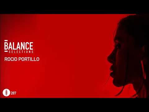 Rocío Portillo @ Balance Selections 287 July 2024