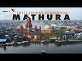 EXPLORING MATHURA | Top 10 Must-Visit Places In The Land Of Shri Krishna | GOKUL Tour Guide | Part-1